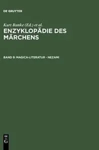 Enzyklopädie Des Märchens. Band 9: Magica- Literatur - Nezami