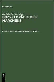 Enzyklopädie Des Märchens. Band 10: Nibelungenlied - Prozessmotive