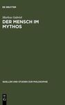 DER MENSCH IM MYTHOS