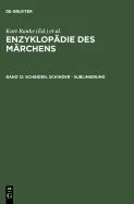 Enzyklopädie Des Märchens. Band 12: Schinden, Schinder - Sublimierung