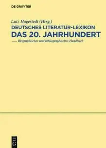 Deutsches Literatur-Lexikon. Das 20. Jahrhundert... Band 27: Kelterborn-Kippenberger