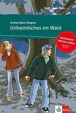 Unheimliches Im Wald - Libro + Audio Descargable (Colección Stadt, Land, Fluss)