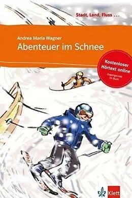 Abenteuer Im Schnee - Libro + Audio Descargable (Colección Stadt, Land, Fluss)