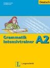 GRAMMATIK INTENSIVTRAINER A2
