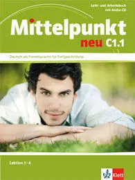 Mittelpunkt Neu C1. 1 - Libro del Alumno (U1-U6) + Cuaderno de Ejercicios + Cd
