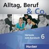 ALLTAG, BERUF & CO.6.AUDIO-CD Z.KB.