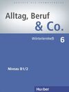 ALLTAG, BERUF & CO.6.WOERTERLERNHEFT