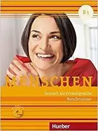 Menschen B1. Berufstrainer+Audiocd