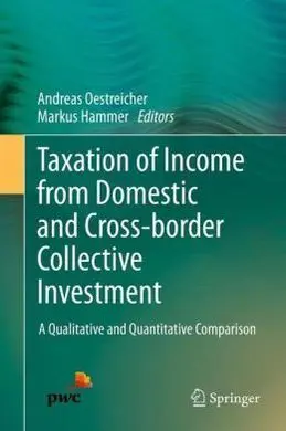 Taxation Of Income From Domestic And Cross-Border Collective Investement:a Qualitative Comparison
