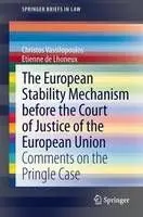 The European Stability Mechanism Before The Court Of Justice Of The European Union