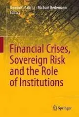 Financial Crises, Sovereign Risk And The Role Of Institutions