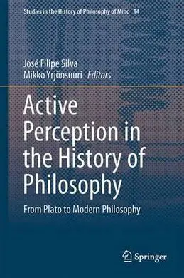 Active Perception In The History Of Philosophy