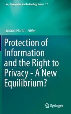 Protection Of Information And The Right To Privacy - a New Equilibrium?