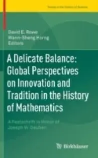 A Delicate Balance. Global Perspectives On Innovation And Tradition In The Histo