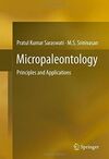 MICROPALEONTOLOGY: PRINCIPLES AND APPLICATIONS