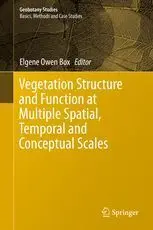 Vegetation Structure And Function At Multiple Spatial, Temporal And Conceptual Scales