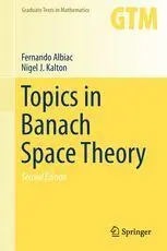 Topics In Banach Space Theory