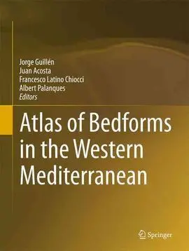 Atlas Of Bedforms In The Western Mediterranean