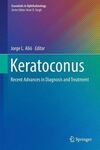KERATOCONUS: RECENT ADVANCES IN DIAGNOSIS AND TREATMENT
