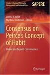 CONSENSUS ON PEIRCE'S CONCEPT OF HABIT: BEFORE AND BEYOND CONSCIOUSNESS