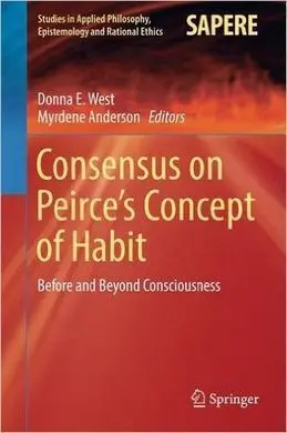 Consensus On Peirce's Concept Of Habit: Before And Beyond Consciousness