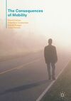 THE CONSEQUENCES OF MOBILITY