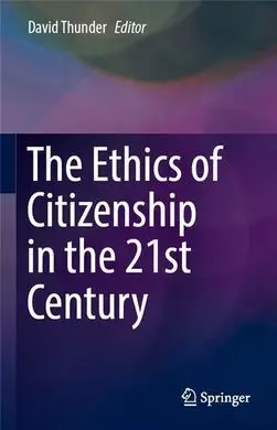 The Ethics Of Citizenship In The 21St Century