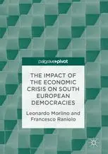 The Impact Of The Economic Crisis On South European Democracies