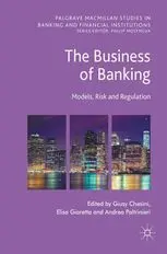 The Business Of Banking: Models, Risk And Regulation