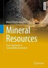 MINERAL RESOURCES: FROM EXPLORATION TO SUSTAINABILITY ASSESSMENT