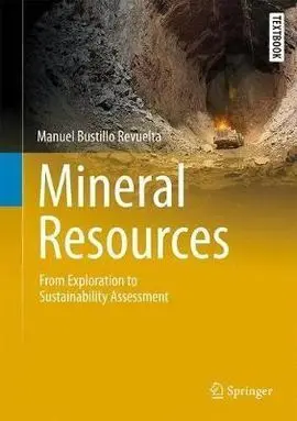 Mineral Resources: From Exploration To Sustainability Assessment