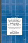 BALANCING ISLAMIC AND CONVENTIONAL BANKING FOR ECONOMIC GROWTH