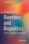 BIOETHICS AND POLITICS. THEORIES, APPLICATIONS AND CONNECTIONS