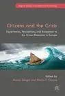 Citizens And The Crisis. Experiences, Perceptions, And Responses To The Great Recession In Europe