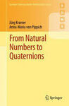 FROM NATURAL NUMBERS TO QUATERNIONS