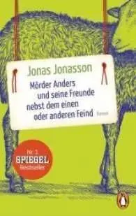 Mörder Anders Und Seine Freunde Nebst Dem Einen Oder Anderen Feind