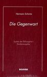 SYSTEM DER PHILOSOPHIE, BAND 1: DIE GEGENWART.