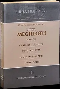 Biblia Hebraica Quinta. General Introduction And Megilloth