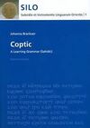 COPTIC: A LEARNING GRAMMAR (SAHIDIC) (SUBSIDIA ET INSTRUMENTA LINGUARUM ORIENTIS