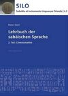 LEHRBUCH DER SABÄISCHEN SPRACHE 2. TEIL: CHRESTOMATHIE