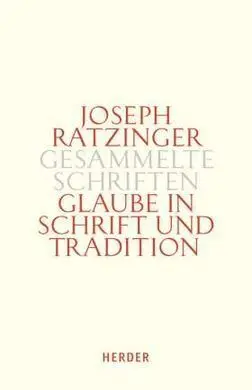 Glaube In Schrift Und Tradition 1