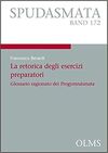 LA RETORICA DEGLI ESERCIZI PREPARATORI: GLOSSARIO RAGIONATO DEI PROGYMNÁSMATA