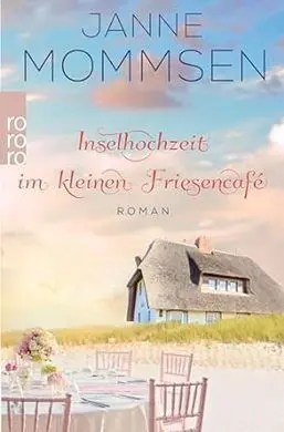 Inselhochzeit Im Kleinen Friesencafé