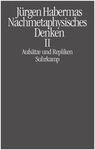 NACHMETAPHYSISCHES DENKEN II