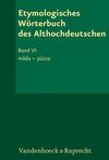 ETYMOLOGISCHES WÖRTERBUCH DES ALTHOCHDEUTSCHEN, BD.6