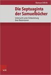 DIE SEPTUAGINTA DER SAMUELBÜCHER: UNTERSUCHT UNTER EINBEZIEHUNG IHRER REZENSIONEN (DE SEPTUAGINTA INVESTIGATIONES