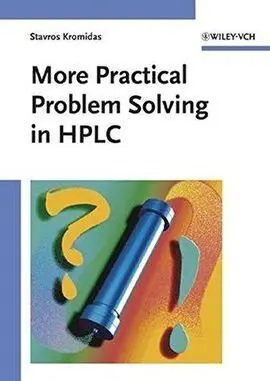 More Practical Problem Solving In Hplc