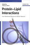 PROTEIN-LIPID INTERACTIONS: PROTEIN-LIPID INTERACTIONS: FROM MEMBRANE DOMAINS TO CELLULAR NETWORKS