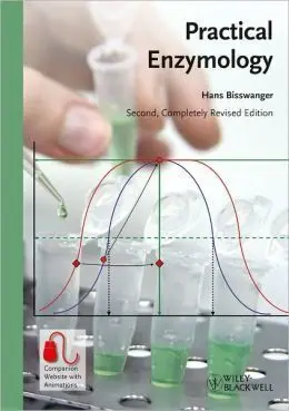 Practical Enzymology, 2Nd Edition