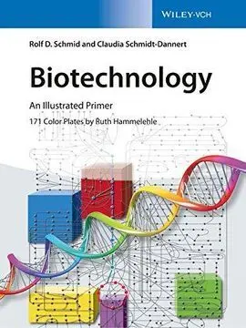 Biotechnology: An Illustrated Primer - 2016